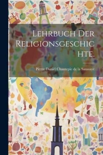 Lehrbuch Der Religionsgeschichte.