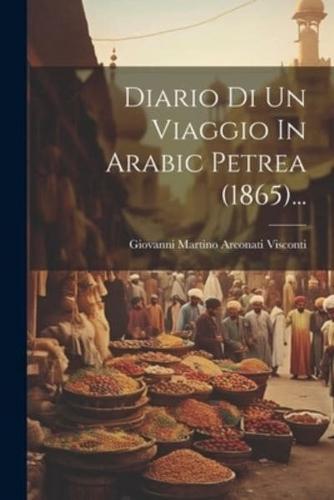 Diario Di Un Viaggio In Arabic Petrea (1865)...