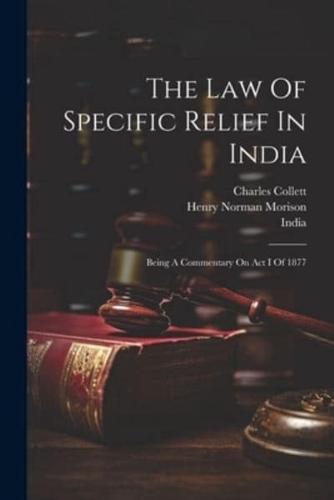 The Law Of Specific Relief In India