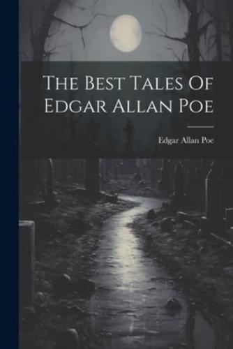 The Best Tales Of Edgar Allan Poe