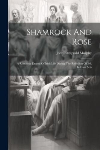 Shamrock And Rose