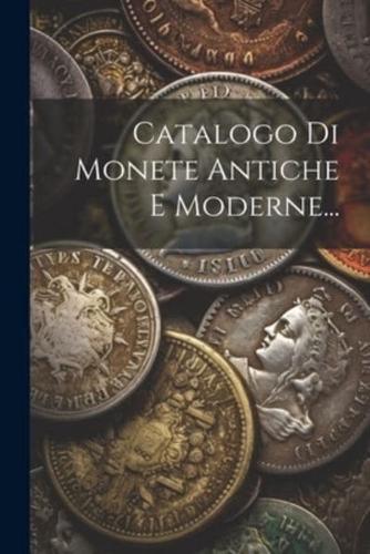Catalogo Di Monete Antiche E Moderne...