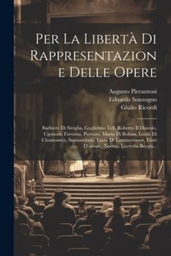 Per La Libertà Di Rappresentazione Delle Opere