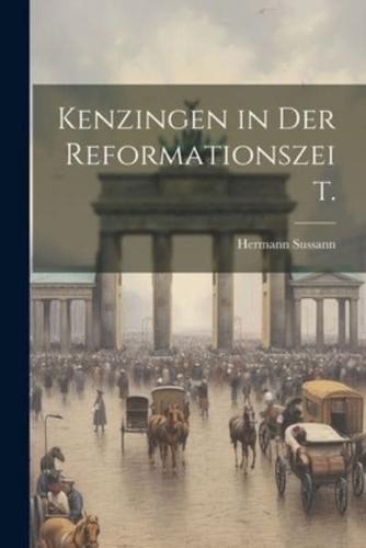 Kenzingen in Der Reformationszeit.