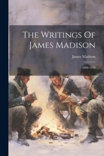 The Writings Of James Madison