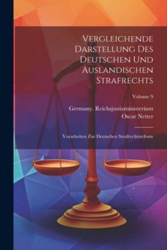 Vergleichende Darstellung Des Deutschen Und Auslandischen Strafrechts
