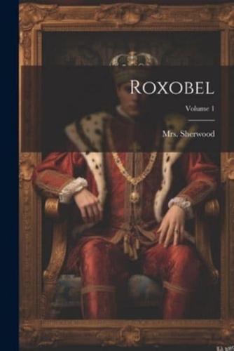 Roxobel; Volume 1