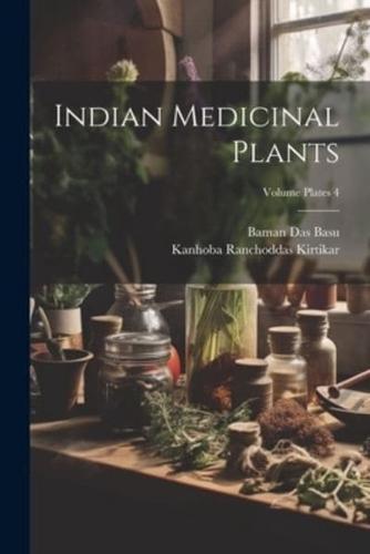 Indian Medicinal Plants; Volume Plates 4