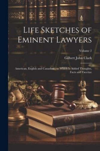 Life Sketches of Eminent Lawyers