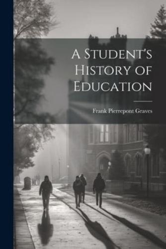 A Student's History of Education