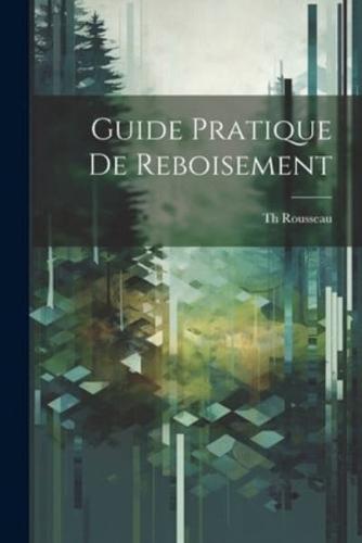 Guide Pratique De Reboisement