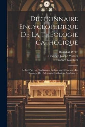 Dictionnaire Encyclopédique De La Théologie Catholique