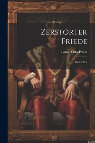 Zerstörter Friede