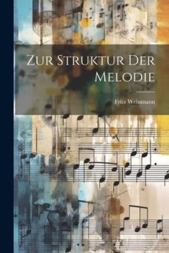 Zur Struktur Der Melodie