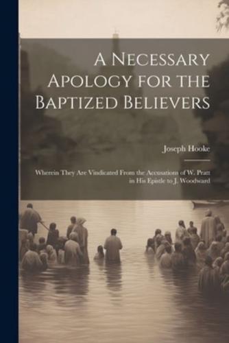 A Necessary Apology for the Baptized Believers