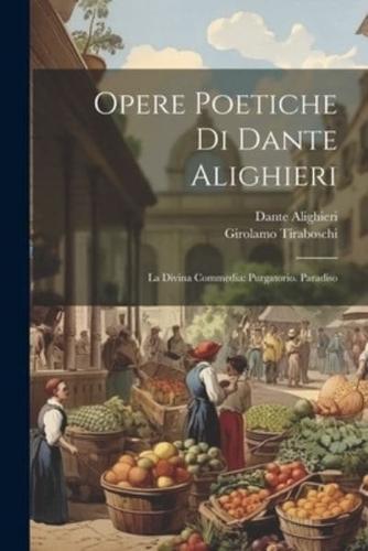 Opere Poetiche Di Dante Alighieri