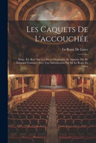 Les Caquets De L'accouchée