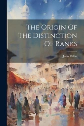 The Origin Of The Distinction Of Ranks