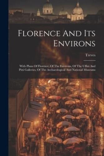 Florence And Its Environs