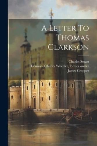A Letter To Thomas Clarkson