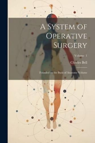 A System of Operative Surgery