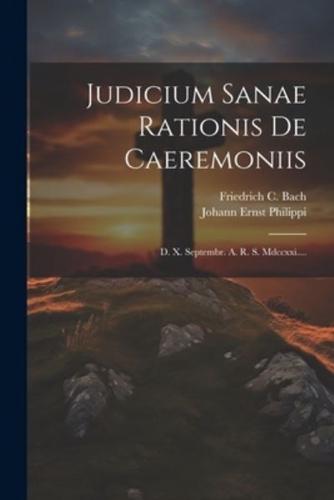 Judicium Sanae Rationis De Caeremoniis