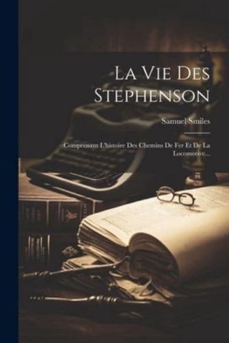La Vie Des Stephenson