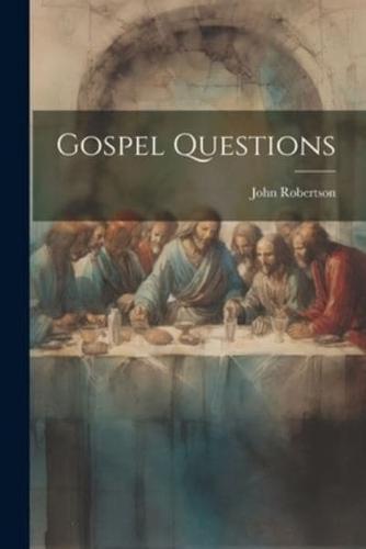 Gospel Questions