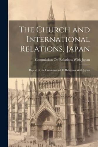 The Church and International Relations, Japan