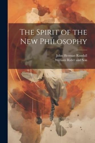 The Spirit of the New Philosophy