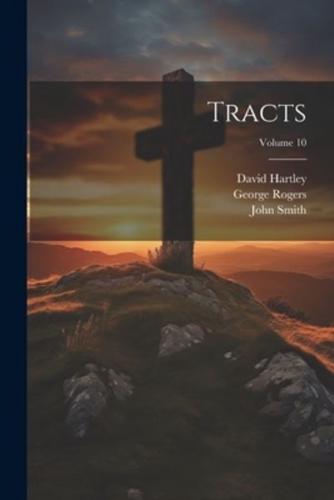 Tracts; Volume 10