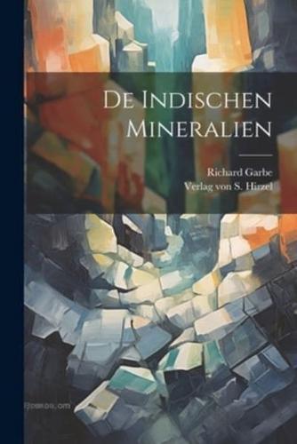 De Indischen Mineralien