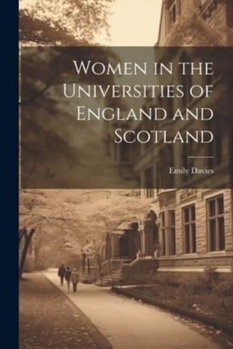Women in the Universities of England and Scotland