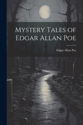 Mystery Tales of Edgar Allan Poe