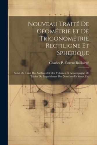 Nouveau Traité De Géométrie Et De Trigonométrie Rectiligne Et Sphérique