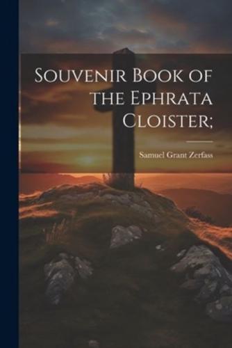 Souvenir Book of the Ephrata Cloister;