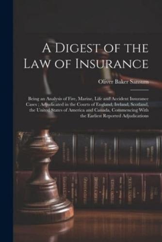 A Digest of the Law of Insurance