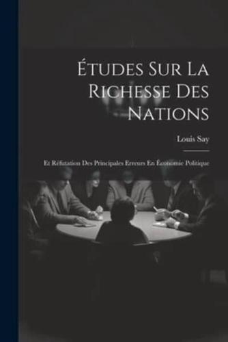 Études Sur La Richesse Des Nations