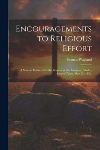 Encouragements to Religious Effort