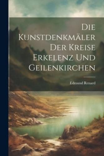 Die Kunstdenkmäler Der Kreise Erkelenz Und Geilenkirchen