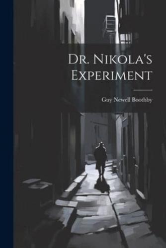 Dr. Nikola's Experiment