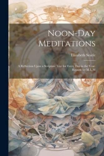 Noon-Day Meditations