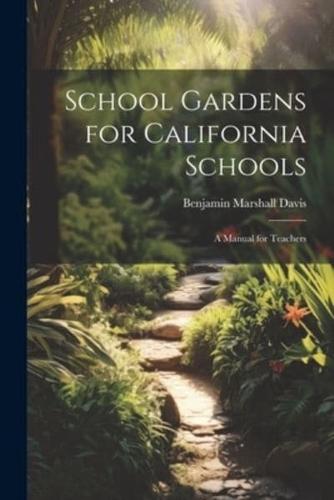School Gardens for California Schools