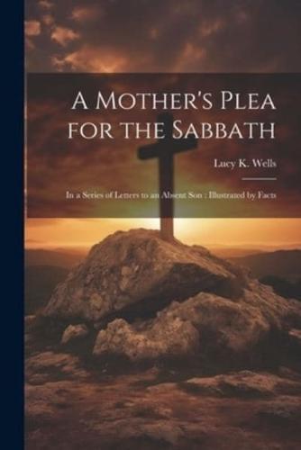 A Mother's Plea for the Sabbath