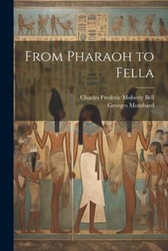 From Pharaoh to Fella