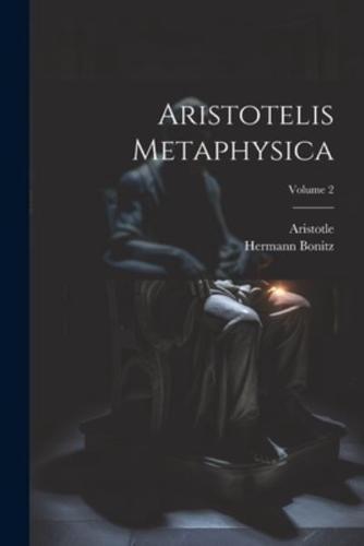 Aristotelis Metaphysica; Volume 2
