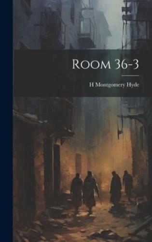 Room 36-3