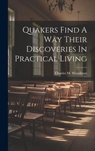 Quakers Find A Way Their Discoveries In Practical Living