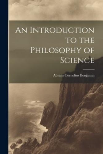 An Introduction to the Philosophy of Science