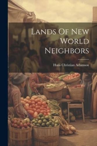 Lands Of New World Neighbors